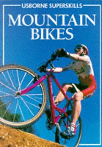 Mountain Bikes (Usborne Superskills)