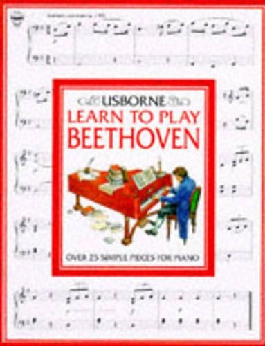 Learn to Play Beethoven (Usborne Learn to Play)