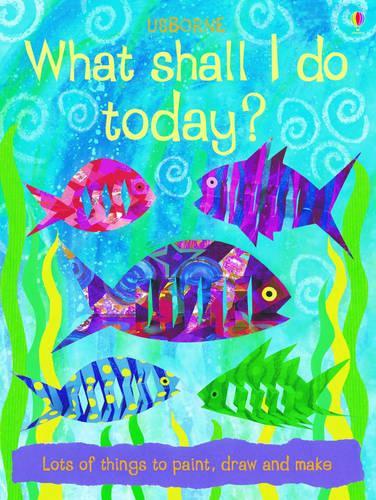 What Shall I Do Today?