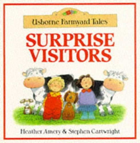 The Surprise Visitors (Farmyard Tales)