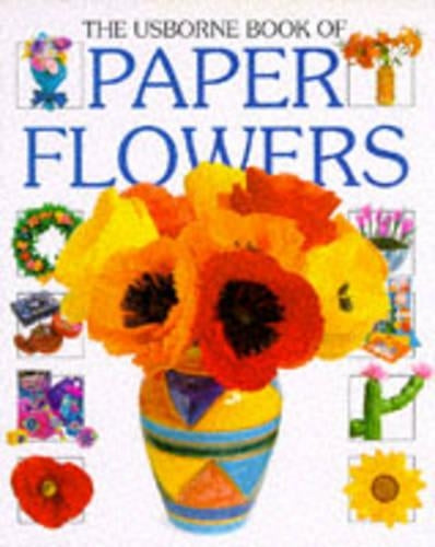 Paper Flowers (Usborne How to Guides)