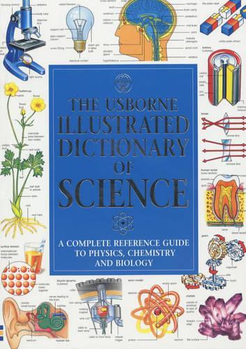 Illustrated Dictionary of Science (Illustrated science dictionaries)