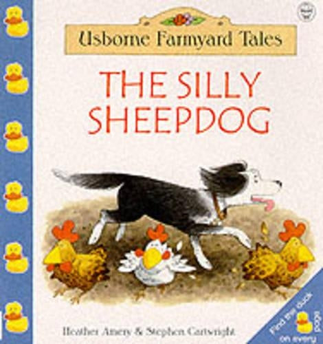 The Silly Sheepdog (Farmyard Tales Little Book)