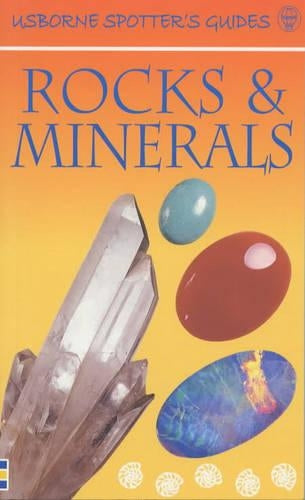 Rocks and Minerals (Usborne New Spotters' Guides)