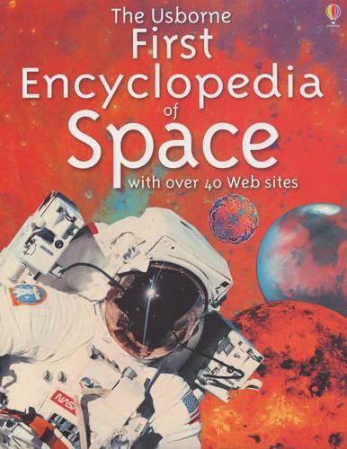 The Usborne First Encyclopedia of Space (Usborne First Encyclopaedias)