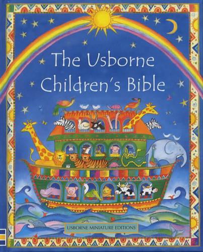 The Usborne Childrens Bible (Mini Usborne Classics)