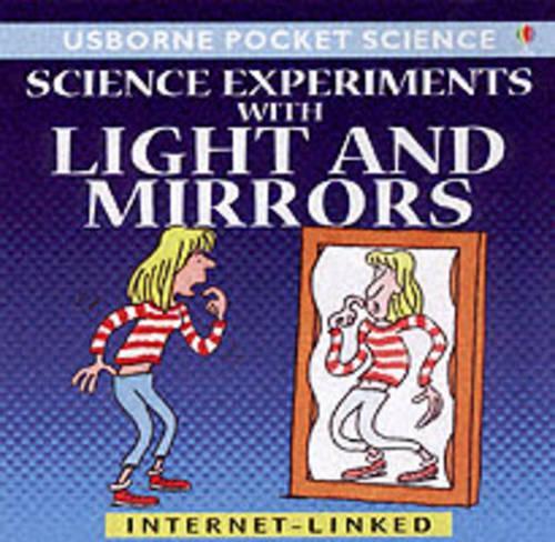 Science Experiments with Light and Mirrors (Usborne Pocket Science)