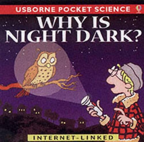 Why is Night Dark? (Usborne Pocket Science)