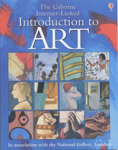The Usborne Internet-Linked Introduction to Art