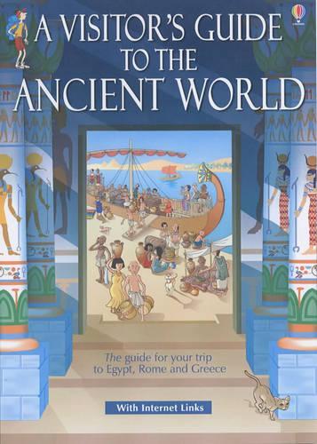 A Visitors Guide to the Ancient World (Usborne timetours)