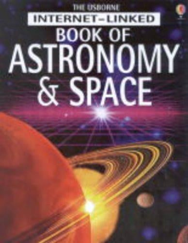 Internet-linked Complete Book of Astronomy and Space (Usborne complete books)