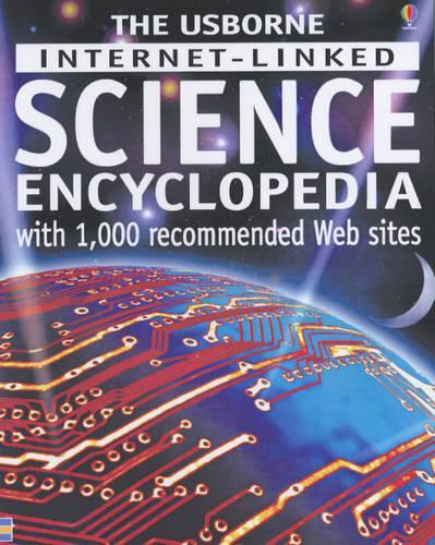 The Usborne Internet-linked Science Encyclopedia