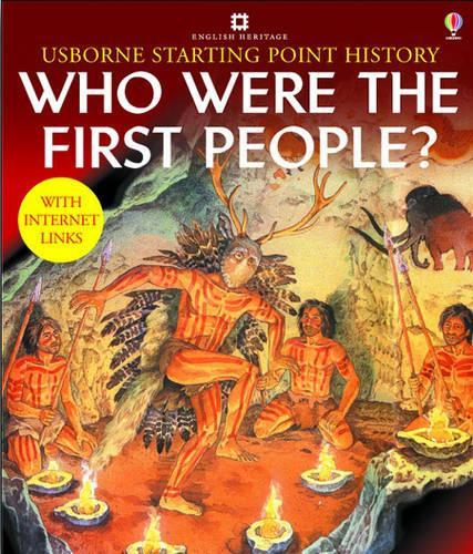 Who Were the First People (Usborne Starting Point History)