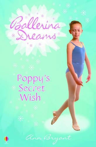 Poppys Secret Wish (Ballerina Dreams)