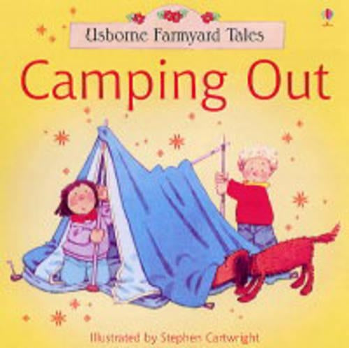 Camping Out (Farmyard Tales)