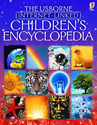 The Usborne Internet-linked Childrens Encyclopedia (Reduced Size Edition)