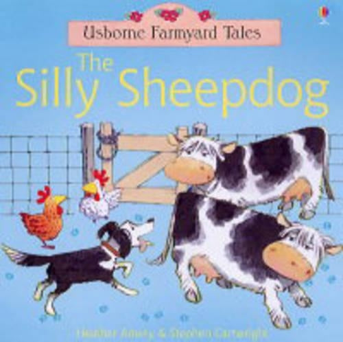 The Silly Sheepdog (Farmyard Tales)