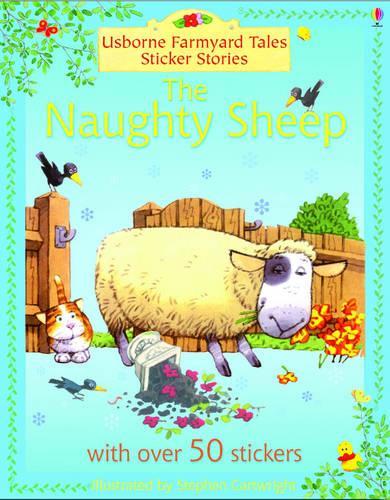 Naughty Sheep (Farmyard Tales Sticker Storybooks)