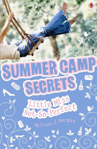 Little Miss Not-so-perfect (Summer Camp Secrets)