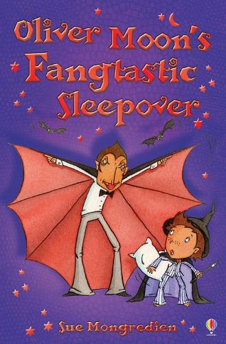 Oliver Moons Fangtastic Sleepover (Oliver Moon, Junior Wizard)