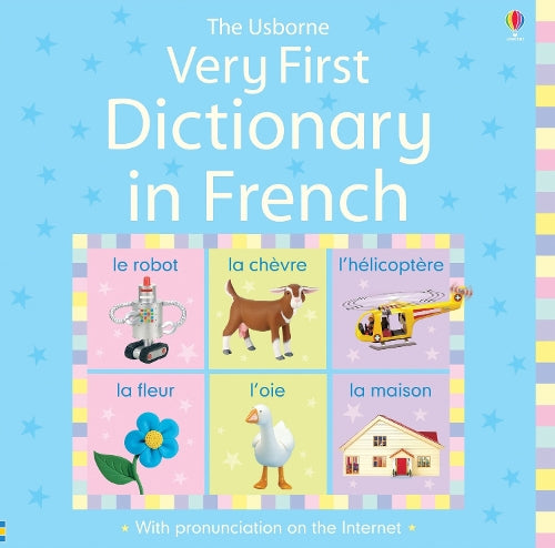 Very First Dictionary in French (Usborne Illustrated Dictionaries)