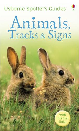 Animals, Tracks and Signs (Usborne Spotters Guide)