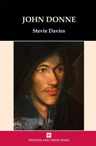 John Donne (Writers & Their Work)