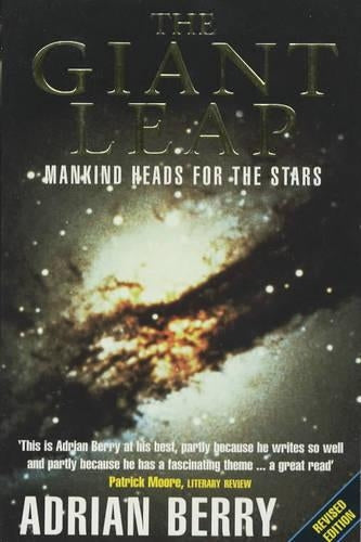 The Giant Leap: Mankind Heads for the Stars