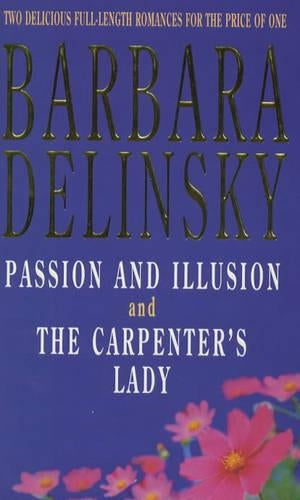 Passion and Illusion/The Carpenters Lady