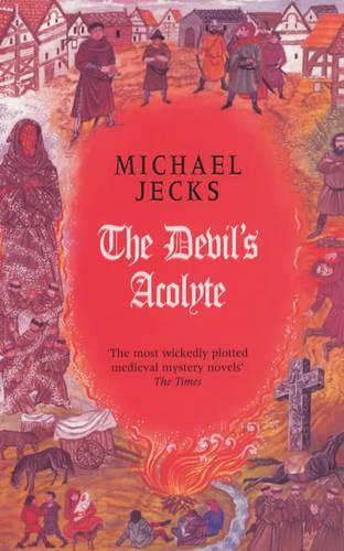 The Devils Acolyte (Medieval West Country Mysteries)