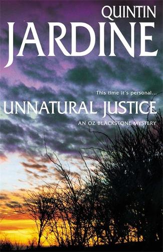 Unnatural Justice (Oz Blackstone Mysteries)