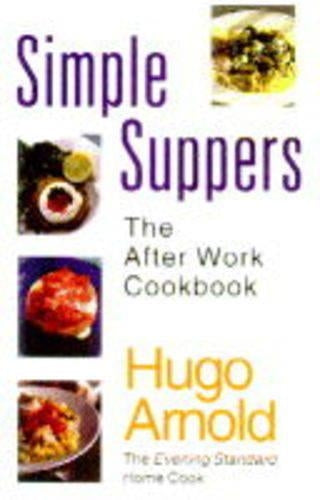 Simple Suppers: The After Work Cookbook