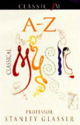 Classic FM A-Z of Classical Music