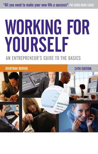 Working for Yourself: An Entrepreneurs Guide to the Basics