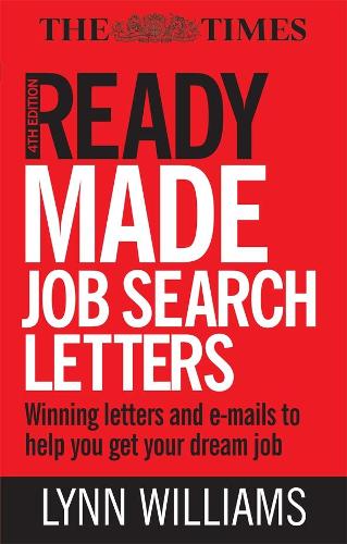 Readymade Job Search Letters: Winning Letters and Emails to Help You Get Your Dream Job