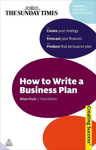 How to Write a Business Plan: (Creating Success Series) Third Edition: 69