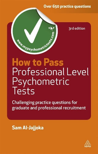 How to Pass Professional Level Psychometric Tests: Challenging Practice Questions for Graduate and Professional Recruitment: 55 (Testing Series)