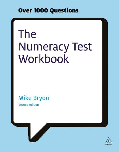 The Numeracy Test Workbook: Everything You Need for a Successful Programme of Self Study Including Quick Tests and Full-length Realistic Mock-ups (Testing Series)