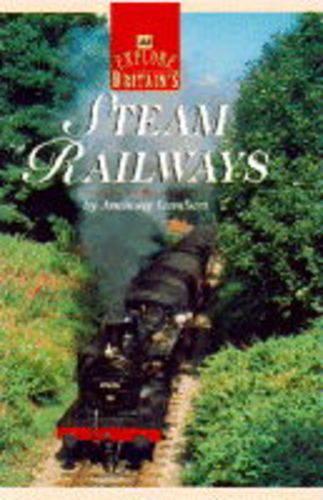 Explore Britains Steam Railways (AA Explore Britain Guides)