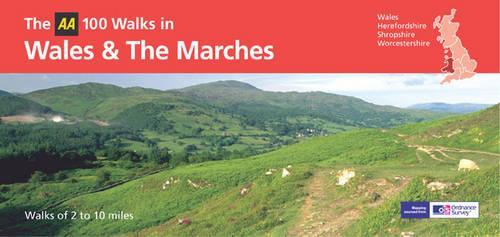 AA 100 Walks in Wales and the Marches (AA 100 Best Walks in)