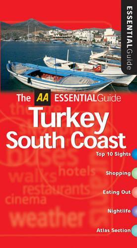 AA Essential Turkey: South Coast (AA Essential Guide)