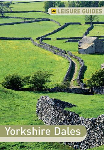 AA Leisure Guide Yorkshire Dales (AA Leisure Guides)
