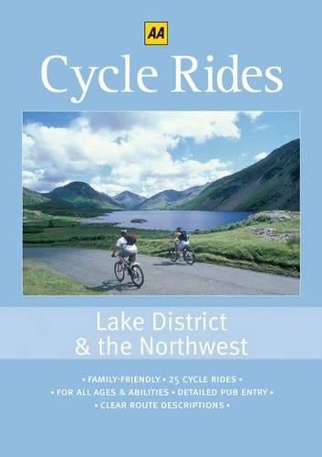 Cycle Rides: Lake District and the Northwest (AA Cycle Rides)