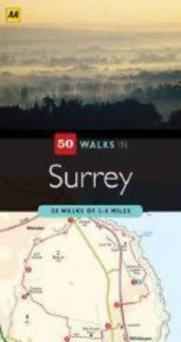 Surrey (AA 50 Walks) (AA 50 Walks Series)