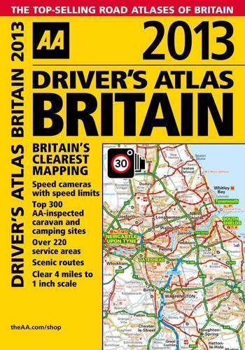 AA Drivers Atlas Britain 2013 (Road Atlas)