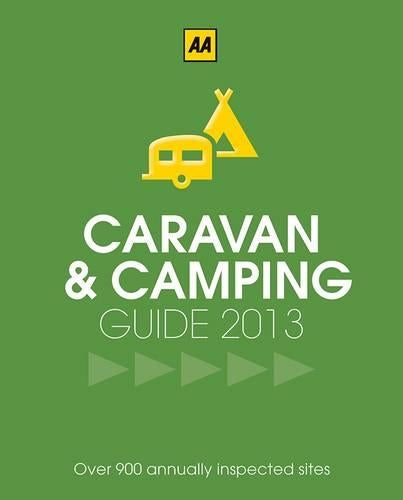 Caravan & Camping Britain 2013 (AA) (Caravan & Camping Guide Britain)