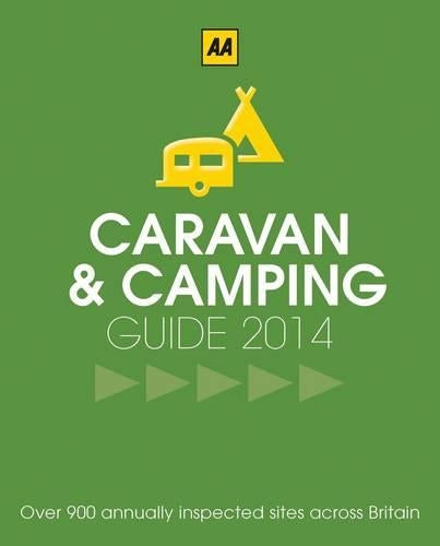 Caravan & Camping Britain 2014 (AA) (Caravan & Camping Guide Britain) (AA Caravan & Camping Britain & Ireland)