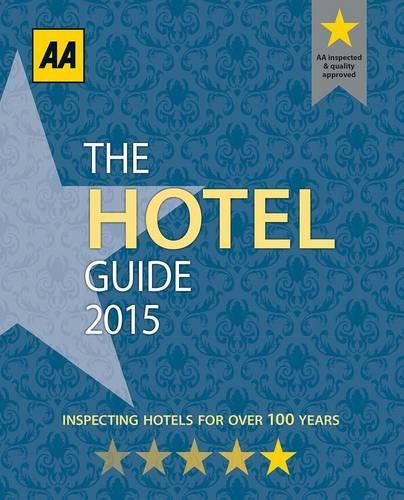 AA Hotel Guide 2015 (AA Lifestyle Guides)