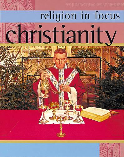 Religion in Focus: Christianity