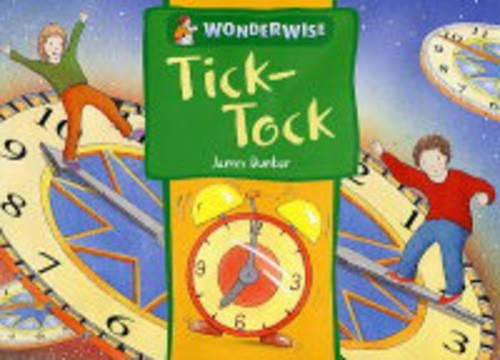 Wonderwise: Tick-Tock: A book about time